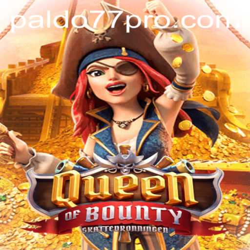 Explore the Thrilling World of QueenofBounty: A Captivating Gaming Adventure